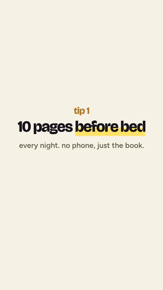 Tip 1: 10 pages before bed